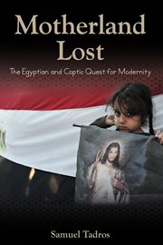 Motherland Lost: the Egyptian and Coptic Quest for Modernity cover image cdn