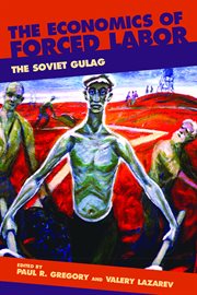 The economics of forced labor: the Soviet Gulag cover image cdn