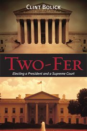 Two-Fer: Electing a President and a Supreme Court cover image cdn