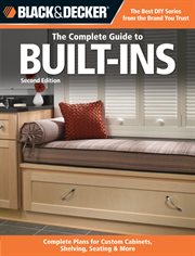 The complete guide to built-ins: complete plans for custom cabinets, shelving, seating & more cover image cdn