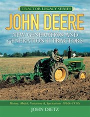 John Deere New Generation and Generation II tractors: history, models, variations & specifications 1960s-1970s cover image cdn