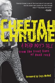 Cheetah Chrome: a dead boy's tale from the front lines of punk rock cover image cdn