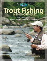 Trout fishing in the Northeast: skills & strategies for the NE United States and SE Canada cover image cdn