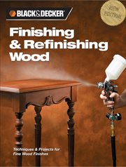Finishing & refinishing wood: techniques & projects for fine wood finishes cover image cdn