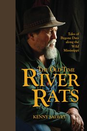 The old-time river rats: tales of bygone days along the wild Mississippi cover image cdn