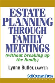 Estate planning through family meetings: (without breaking up the family) cover image cdn