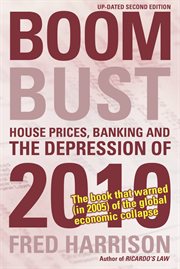 Boom-bust: house prices, banking and the depression of 2010 cover image cdn