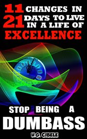Stop  being  a dumbass  11 changes in 21 days to live a life of excellence cover image cdn