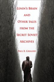 Lenin's brain and other tales from the secret Soviet archives cover image cdn