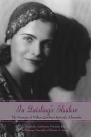 In Quisling's shadow: the memoirs of Vidkun Quisling's first wife, Alexandra cover image cdn