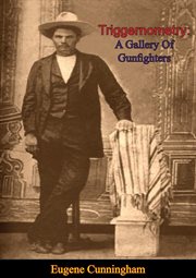 Triggernometry: a gallery of gunfighters cover image cdn