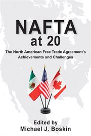 NAFTA at 20: the North American Free Trade Agreement's achievements and challenges cover image cdn