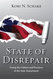 State of disrepair: fixing the culture and practices of the State Department cover image cdn