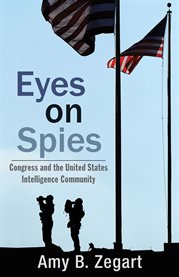 Eyes on spies: Congress and the United States intelligence community cover image cdn