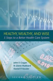 Healthy, wealthy, and wise: 5 steps to a better health care system cover image cdn