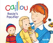 Caillou. Rosie's pacifier cover image cdn