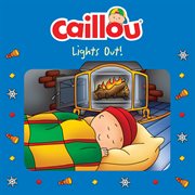 Caillou : lights out! cover image cdn
