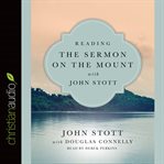 Reading the Sermon on the Mount with John Stott: with questions for groups or individuals cover image cdn