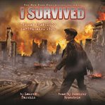 I survived the San Francisco Earthquake, 1906: I Survived Series, Book 5 cover image cdn