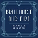 Brilliance and fire: a biography of diamonds cover image cdn