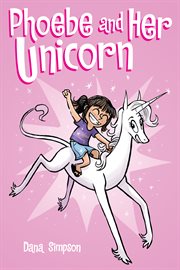 Phoebe and her unicorn. 1 cover image cdn