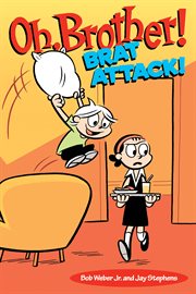 Oh, brother!: brat attack! cover image cdn