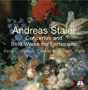 Andreas staier - concertos & solo works for fortepiano cover image cdn