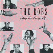 The Bobs sing the songs of--. Vol. 2 cover image cdn