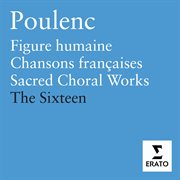 Figure humaine ;: Chansons françaises ; Sacred choral works cover image cdn