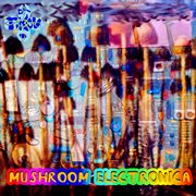 Mushroom electronica cover image cdn