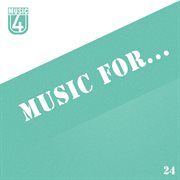 Music for..., vol.24 cover image cdn
