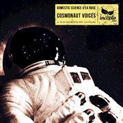 Cosmonaut voices cover image cdn