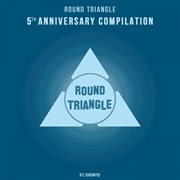 Round triangle 5th anniversary compilation cover image cdn