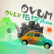 Ovum over ibiza 2016 cover image cdn