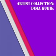 Artist collection: dima kubik cover image cdn