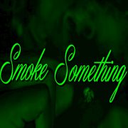 Smoke something cover image cdn