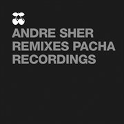 Andrey sher remixes pacha recordings cover image cdn