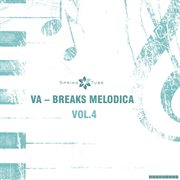 Breaks melodica, vol.4 cover image cdn