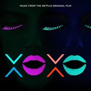 Xoxo (music from the netflix original film) cover image cdn