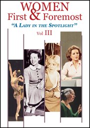 Women first & foremost. Volume 3, A lady in the spotlight cover image cdn