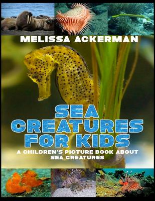 Sea creatures for kids : a children's picture book about sea creatures  cover image cdn