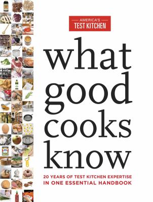 What good cooks know : 20 years of Test Kitchen expertise in one essential handbook  cover image cdn