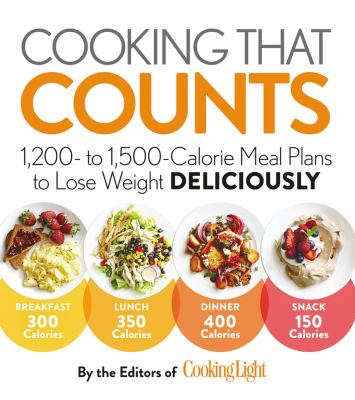 Cooking that counts : 1,200 to 1,500-calorie meal plans to lose weight deliciously  cover image cdn