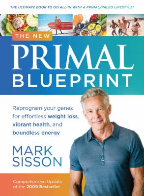 The new primal blueprint : reprogram your genes for effortless weight loss, vibrant health, and boundless energy  cover image cdn