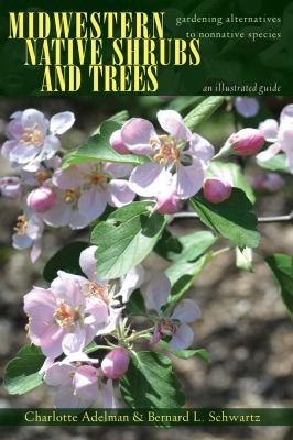 Midwestern native shrubs and trees : gardening alternatives to nonnative species : an illustrated guide  cover image cdn