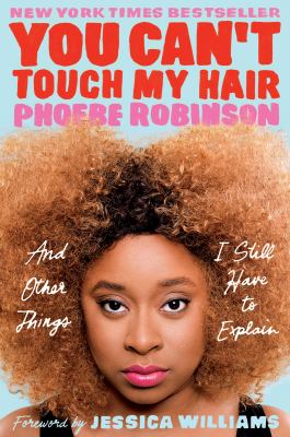 You can't touch my hair and other things I still have to explain cover image
