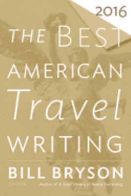 The best American travel writing 2016  cover image cdn