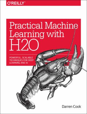 Practical machine learning with H2O : powerful, scalable techniques for deep learning and AI  cover image cdn