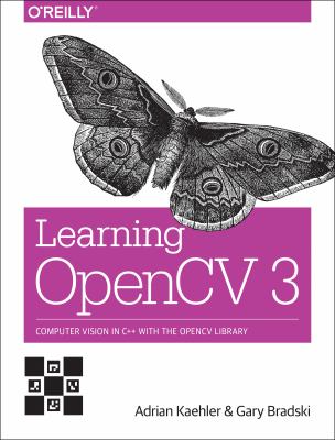 Learning OpenCV 3 : computer vision in C++ with the OpenCV library  cover image cdn