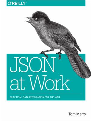 JSON at work : practical data integration for the web  cover image cdn